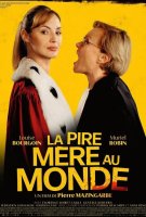 Fiche du film La Pire mère au monde